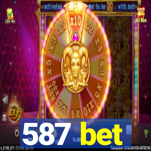 587 bet